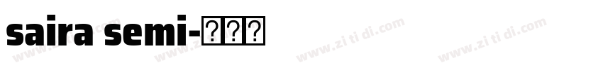 saira semi字体转换 saira semi字体转换